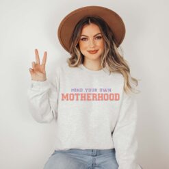 mind your own motherhood sweatshirt retro cute mom hoodie for mothers day unique mom life shirt gift for mama keyfl