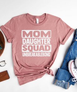 mom and daughter squad unbreakable bond shirt matching family shirts for mothers day best mom and daughter shirts lib9l