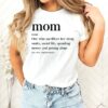 Mom Definition Shirt Funny Mother T-Shirt Mom Life Tee Mothers Day Gift for Mom to Be Unique Meaningful Design