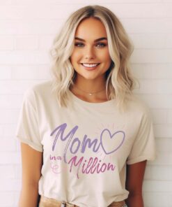 mom in a million shirt funny mom life tee cute t shirt for mothers day gifts personalized mom gifts and mom to be shirts krtxf