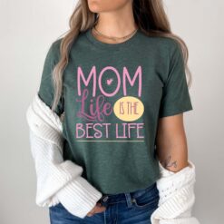mom life is the best life shirt funny mom t shirt mothers day gift best mom ever shirt for moms and moms to be sekjv