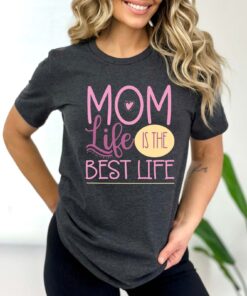 mom life is the best life shirt funny mom t shirt mothers day gift best mom ever shirt for moms and moms to be x5kqc