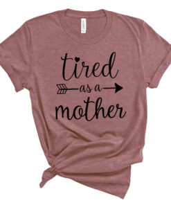 mom life shirt for moms tired as a mother funny mom shirt mothers day gift cute mom t shirts for everyday wear mndli