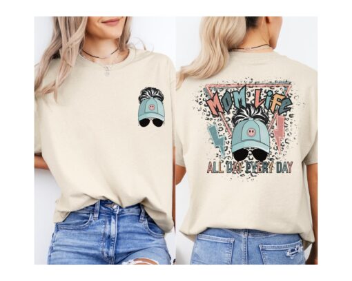 mom life shirt for mothers day front and back design cool mom shirt trendy gift for her all day every day 9y5za