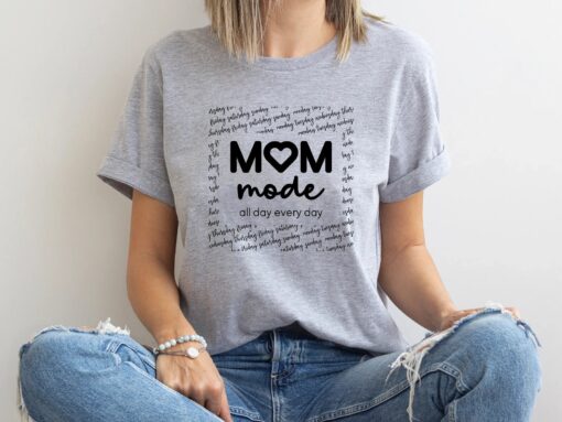 mom mode t shirt for mothers day funny mom life shirt all day everyday best mom ever gift idea kufnc