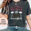 Mom of Both Glitter and Dirt Shirt for Boy and Girl Mama Funny Mothers Day Shirt Best Mom Ever Apparel
