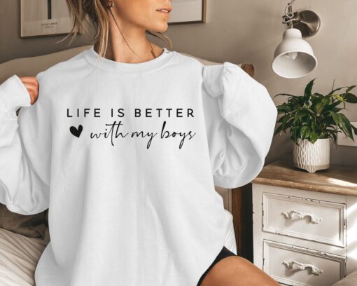mom of boys sweatshirt life is better with my boys crewneck mothers day gift cute mom shirt tdbpv
