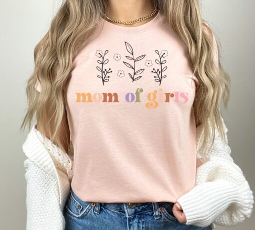 mom of girls t shirt for mothers day flower mom tee best mom ever shirt cute gift for plant lover moms