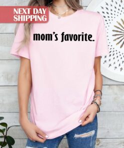 moms favorite shirt funny family t shirt for daughter or son best mom ever shirt for mothers day gifts wael1