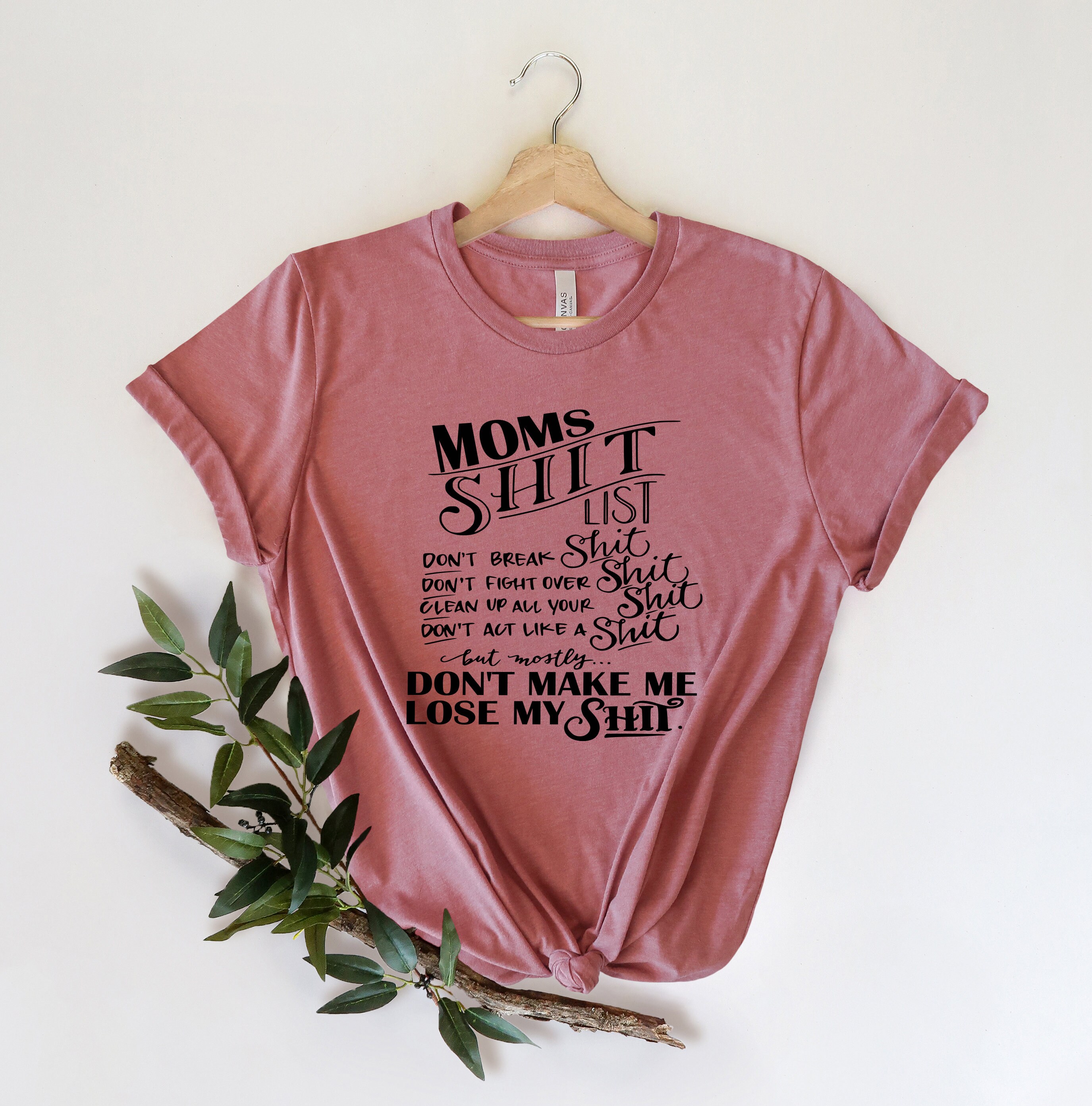 moms shit list shirt funny mom life t shirt for mothers day gifts best mom ever mama shirt for moms and moms to be gaxhf scaled