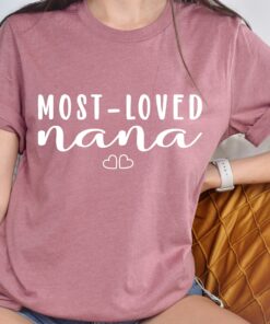 most loved nana shirt cute grandma tee for mothers day grandmother love t shirt personalized gifts for nana oq9ud