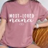 most loved nana shirt cute grandma tee for mothers day grandmother love t shirt personalized gifts for nana oq9ud scaled