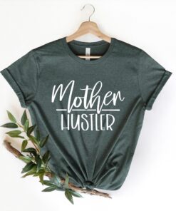 mother hustler shirt for mom life best mom ever shirt stepmom shirt funny mothers day t shirt cool mom apparel dnn8g scaled