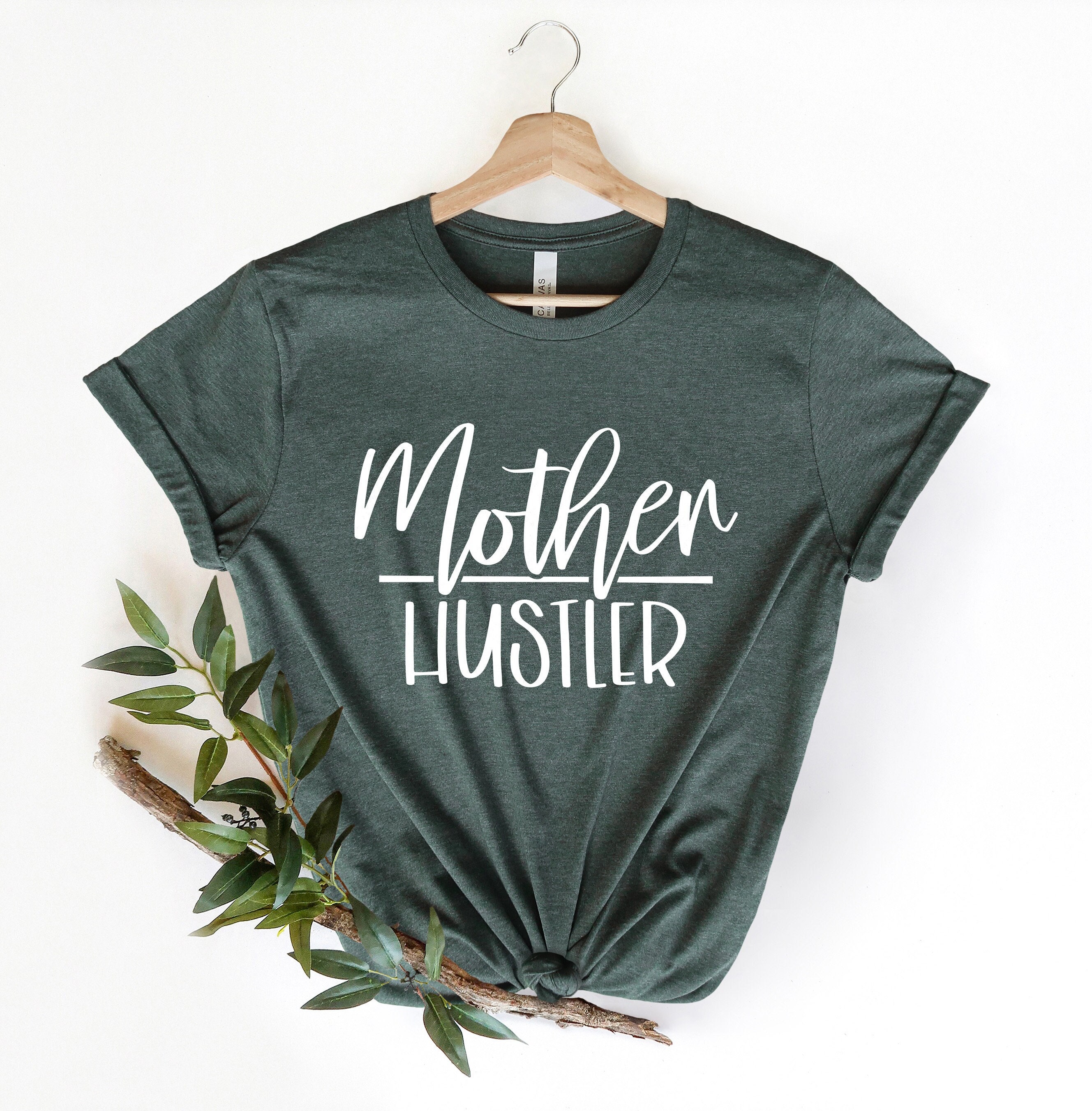 mother hustler shirt for mom life best mom ever shirt stepmom shirt funny mothers day t shirt cool mom apparel dnn8g scaled