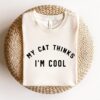 my cat thinks im cool t shirt for cat moms proud kitty mama shirt perfect for new cat moms and gifts for cat lovers l2xl0 scaled