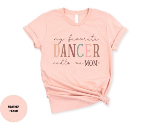 my favorite dancer calls me mom shirt cute mom life tee for dancer moms unique mothers day gift for dance moms qajqb