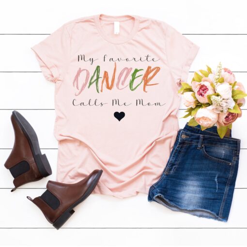 my favorite dancer calls me mom shirt dance mom t shirt for mothers day dance competition gifts and teacher appreciation e0jek