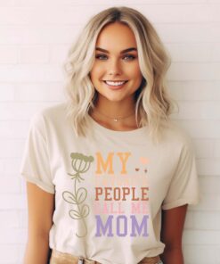 my favorite people call me mom t shirt cute mom tee for mothers day retro gift best mom ever shirt mpjpx