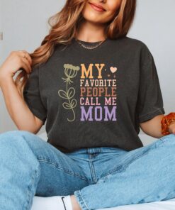 my favorite people call me mom t shirt funny mom shirt flower mama pregnancy announcement mothers day gift ebwvp