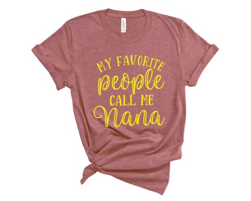 my favorite people call me nana shirt for grandma pregnancy announcement mothers day nana tee unique gift for nana kdp1b scaled