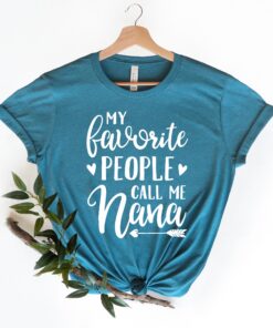 my favorite people call me nana shirt funny mom life shirt best grandma shirts for mothers day stepmom gifts v8fcs