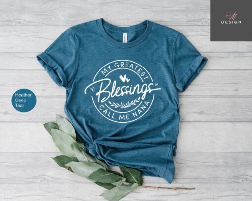 my greatest blessing call me nana shirt blessed nana shirt for mothers day birthday gifts unique nana apparel 6wkmc