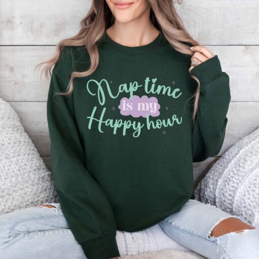 nap time is my happy hour sweatshirt for moms best mom shirt mothers day gift for mom to be cool mom sweater hcsny