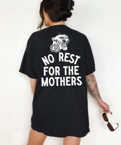 no rest for the mothers vintage t shirt for women funny mom shirt for badass moms and stay at home moms mfofw