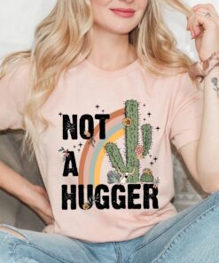 not a hugger retro cactus shirt funny plant tee for women western style t shirt unique gift for plant lovers 7qxac