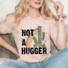 not a hugger retro cactus shirt funny plant tee for women western style t shirt unique gift for plant lovers 7qxac scaled