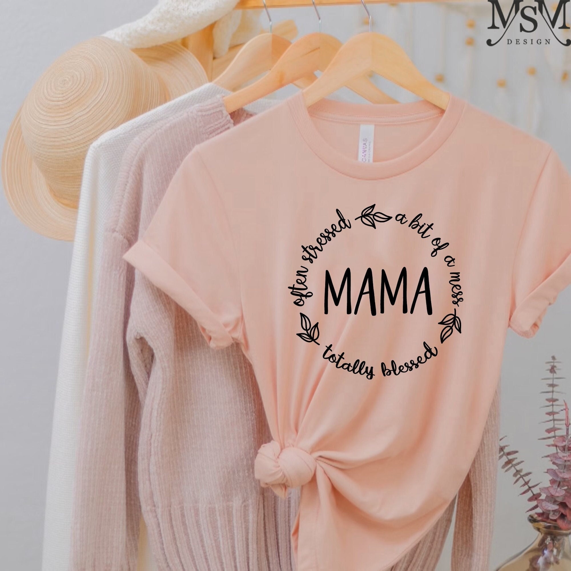 often stressed a bit of a mess but totally blessed mom shirt funny mom life tee mothers day gift for moms n9pzq