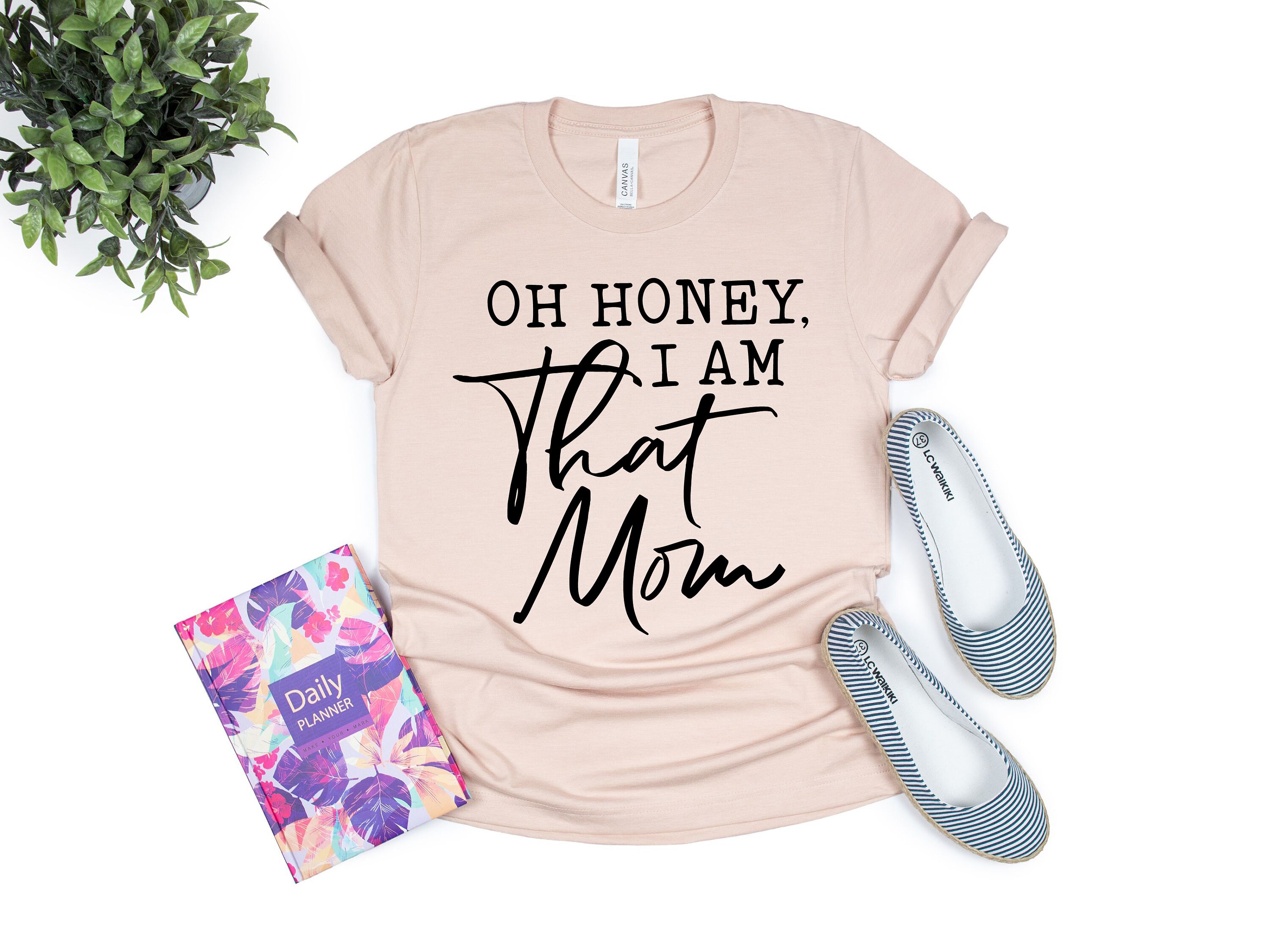 oh honey i am that mom shirt cute mom life t shirt for mothers day gift new mom gift funny mom shirt esb7p scaled