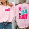 oh honey i am that mom shirt funny cute mom tee for mothers day personalized gifts baby shower celebrating moms vhpgc scaled