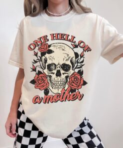 one hell of a mother graphic tee shirt for women badass mom shirt for mama life and unique mothers day gifts hvrfa