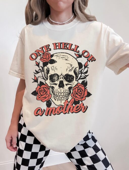 one hell of a mother graphic tee shirt for women badass mom shirt for mama life and unique mothers day gifts hvrfa