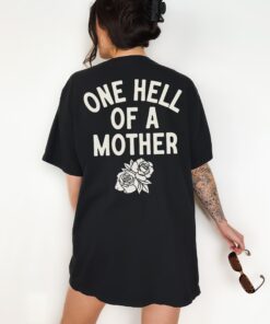 one hell of a mother vintage t shirt for women badass mom shirt cute mama tee trendy mom life apparel ekyci