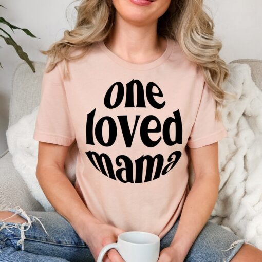 one loved mama shirt for mothers day cute mom tee new mom gift best mom ever t shirt personalized mothers day shirts 6vni7