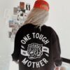 One Tough Mother Graphic Sweatshirt Hoodie for Women Trendy Retro Edgy Mom Life Apparel Best Mom Ever Gift