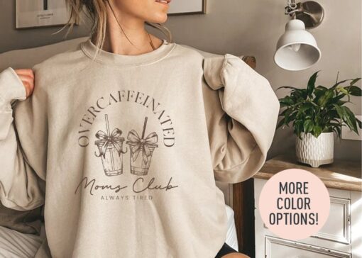 over caffeinated moms club sweatshirt funny mom life crewneck for mothers day appreciation gifts jjbz1