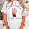 overcaffeinated moms club shirt funny mom life t shirt for tired moms coffee lovers mothers day gift vrv6o