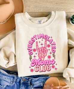 overstimulated mom club sweatshirt funny skeleton t shirt for moms best mother day gift and funny mom shirt 7syy3