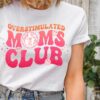 overstimulated moms club shirt funny mom t shirt cute retro mom life tee trendy mothers day shirt for moms wrojr