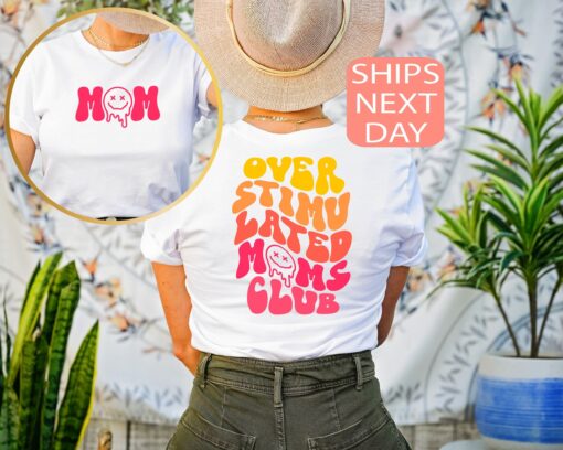overstimulated moms club shirt funny mom t shirt for mothers day trendy mom life tee unique gift for new moms d5hjm