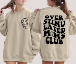 overstimulated moms club sweatshirt funny mom shirt cool mom t shirt cute retro design best mom ever apparel bz9jk