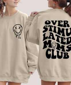 overstimulated moms club sweatshirt funny mom shirt cool mom t shirt cute retro design best mom ever apparel bz9jk