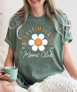 overstimulated moms club t shirt vintage mama shirt funny mom life tee best mom ever apparel pg3of