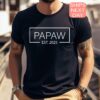 papaw est 2025 shirt for fathers day announcement papa t shirt grandpa tee unique gift for new grandfather krqfw