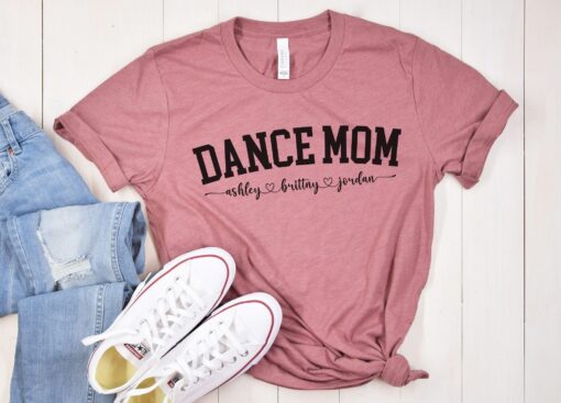 personalized dance mom shirt with names custom mama tee unique dance mom gift for mothers day and special occasions lb3kw