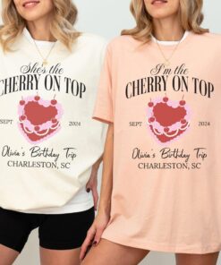 personalized girls birthday shirt matching tee shes the cherry on top custom birthday trip apparel for special celebrations r2bsw