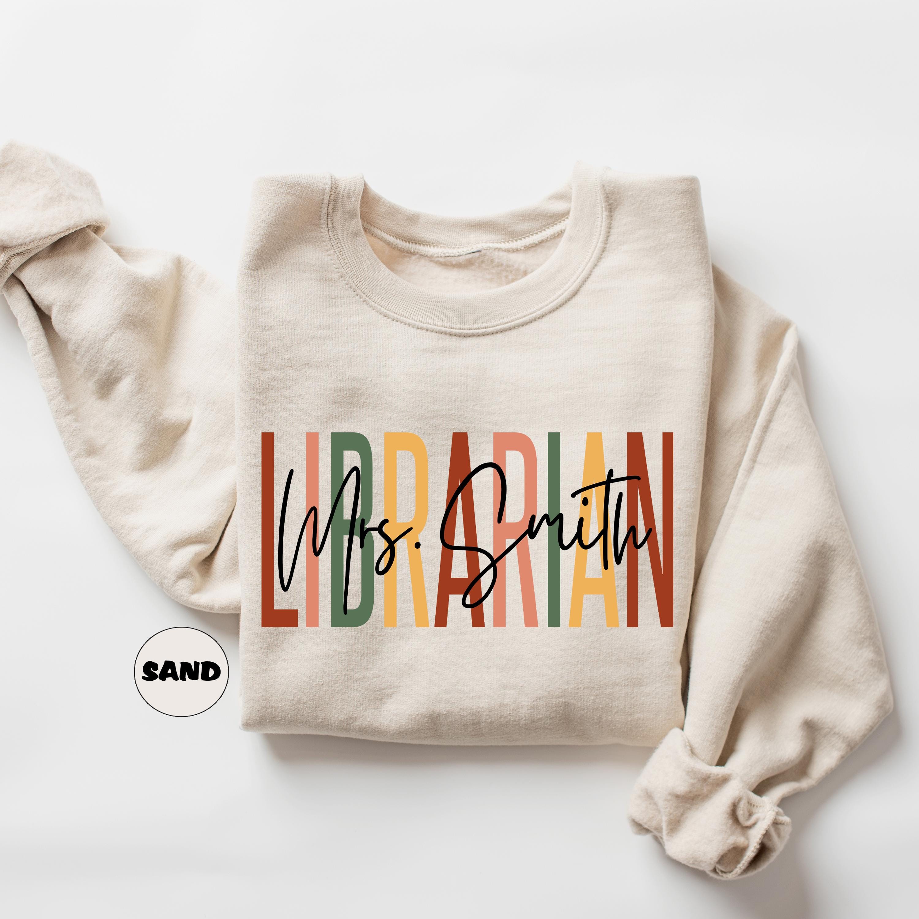 personalized librarian sweatshirt custom name hoodie for back to school and librarian day unique gifts for new librarians nkwpk scaled